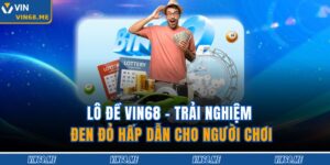 Lô Đề VIN68 – Trải Nghiệm Đen Đỏ Hấp Dẫn Cho Người Chơi 8 Lô Đề VIN68