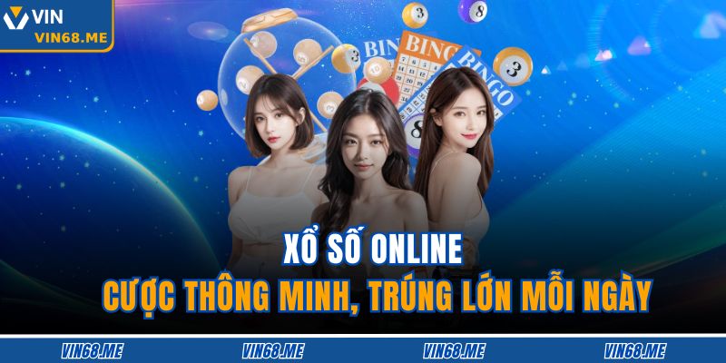Xổ Số Online – Cược Thông Minh, Trúng Lớn Mỗi Ngày 1 Xổ Số Online